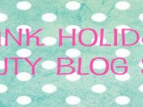 UPDATED: Bank Holiday Beauty Blog&nbsp;Sale